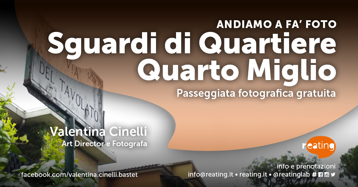 Andiamo a fa' foto | Sguardi di Quartiere